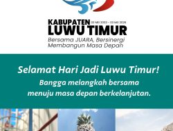 HUT23 Tahun Luwu Timur: Harmoni Pertumbuhan, Industri, dan Keberlanjutan dari Timur Indonesia